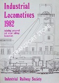 Industrial Locomotives including preserved and minor railway locomotives [1982] by Industrial Railway Society